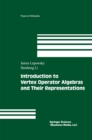 Introduction to Vertex Operator Algebras and Their Representations - eBook