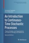 An Introduction to Continuous-Time Stochastic Processes : Theory, Models, and Applications to Finance, Biology, and Medicine - eBook
