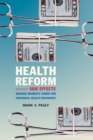 Health Reform without Side Effects : Making Markets Work for Individual Health Insurance - eBook