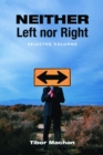 Neither Left nor Right : Selected Columns - eBook