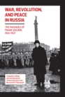 War, Revolution, and Peace in Russia : The Passages of Frank Golder, 1914-1927 - eBook