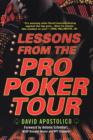 Lessons From The Pro Poker Tour: A Seat At The Table With Poker's Greatest Players - eBook