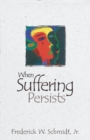 When Suffering Persists - eBook