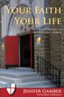 Your Faith, Your Life : An Invitation to the Episcopal Church - eBook