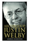 Archbishop Justin Welby : The Road to Canterbury - eBook