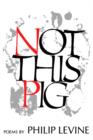 Not This Pig : Poems - eBook