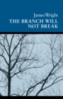 The Branch Will Not Break : Poems - eBook