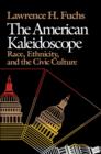 The American Kaleidoscope : Race, Ethnicity, and the Civic Culture - eBook