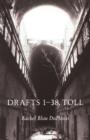 Drafts 1-38, Toll - eBook