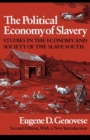 The Political Economy of Slavery : Studies in the Economy and Society of the Slave South - eBook