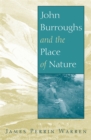 John Burroughs and the Place of Nature - eBook