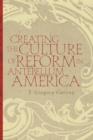 Creating the Culture of Reform in Antebellum America - eBook