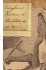 Evangelism and Resistance in the Black Atlantic, 1760-1835 - eBook