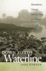 Down to the Waterline : Boundaries, Nature, and the Law in Florida - eBook
