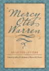 Mercy Otis Warren : Selected Letters - eBook