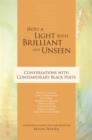 Into a Light Both Brilliant and Unseen : Conversations with Contemporary Black Poets - eBook