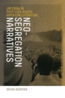 Neo-Segregation Narratives : Jim Crow in Post-Civil Rights American Literature - eBook