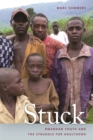 Stuck : Rwandan Youth and the Struggle for Adulthood - eBook