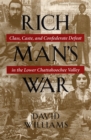 Rich Man's War : Class, Caste, and Confederate Defeat in the Lower Chattahoochee Valley - eBook