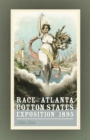 Race and the Atlanta Cotton States Exposition of 1895 - eBook