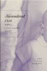 Surrendered Child : A Birth Mother's Journey - eBook