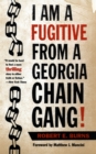 I Am a Fugitive from a Georgia Chain Gang! - eBook