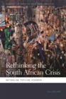Rethinking the South African Crisis : Nationalism, Populism, Hegemony - eBook