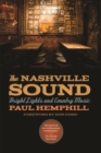 The Nashville Sound : Bright Lights and Country Music - eBook