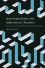 New Explorations into International Relations : Democracy, Foreign Investment, Terrorism, and Conflict - eBook