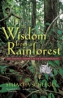 Wisdom from a Rainforest : The Spiritual Journey of an Anthropologist - eBook