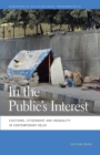 In the Public's Interest : Evictions, Citizenship, and Inequality in Contemporary Delhi - eBook