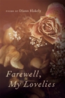 Farewell, My Lovelies : Poems - eBook