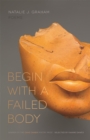 Begin with a Failed Body : Poems - eBook