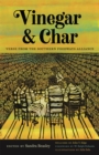 Vinegar and Char : Verse from the Southern Foodways Alliance - eBook