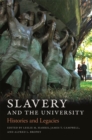 Slavery and the University : Histories and Legacies - eBook