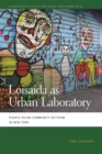 Loisaida as Urban Laboratory : Puerto Rican Community Activism in New York - eBook