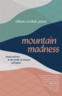 Mountain Madness : Found and Lost in the Peaks of America and Japan - eBook