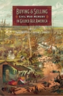 Buying and Selling Civil War Memory in Gilded Age America - eBook
