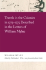 Travels in the Colonies in 1773-1775 Described in the Letters of William Mylne - eBook