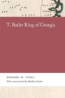 T. Butler King of Georgia - eBook
