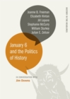 January 6 and the Politics of History - eBook