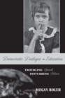 Democratic Dialogue in Education : Troubling Speech, Disturbing Silence - Book