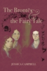 The Brontes and the Fairy Tale - Book