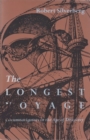 The Longest Voyage : Circumnavigators in the Age of Discovery - eBook