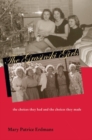 The Grasinski Girls : The Choices They Had and the Choices They Made - eBook