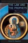 The Law and the Prophets : Black Consciousness in South Africa, 1968-1977 - eBook