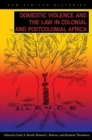 Domestic Violence and the Law in Colonial and Postcolonial Africa - eBook