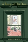 A Room of His Own : A Literary-Cultural Study of Victorian Clubland - eBook