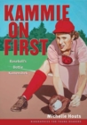 Kammie on First : Baseball’s Dottie Kamenshek - eBook