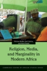 Religion, Media, and Marginality in Modern Africa - eBook